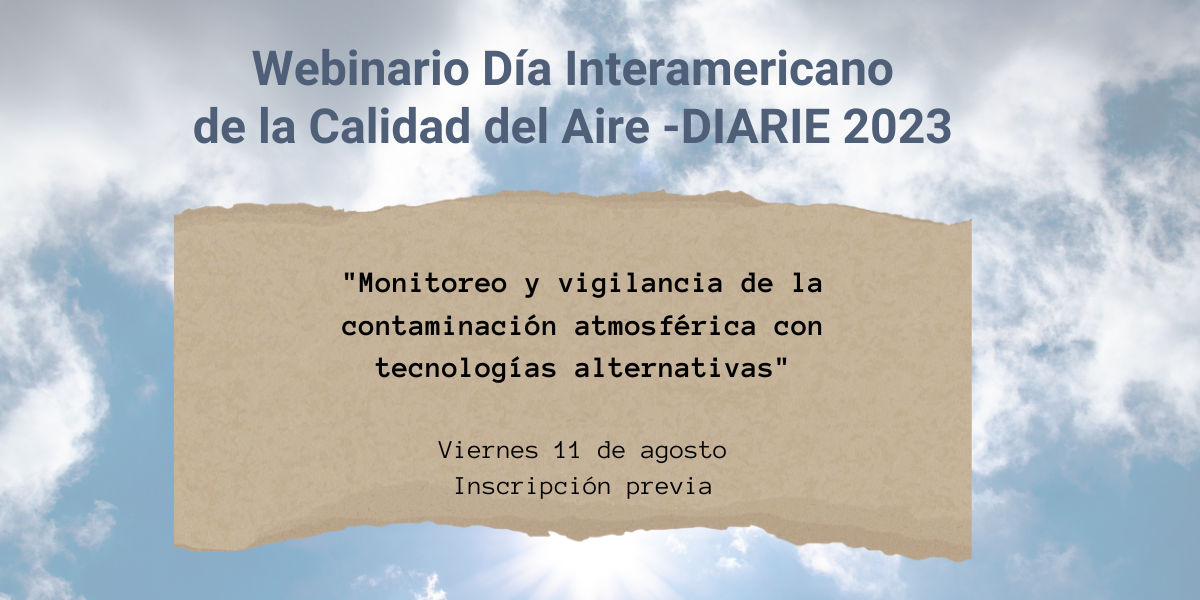 Monitoreo y vigilancia de la contaminación atmosférica con tecnologías alternativas Viernes 11 de agosto Inscripción previa